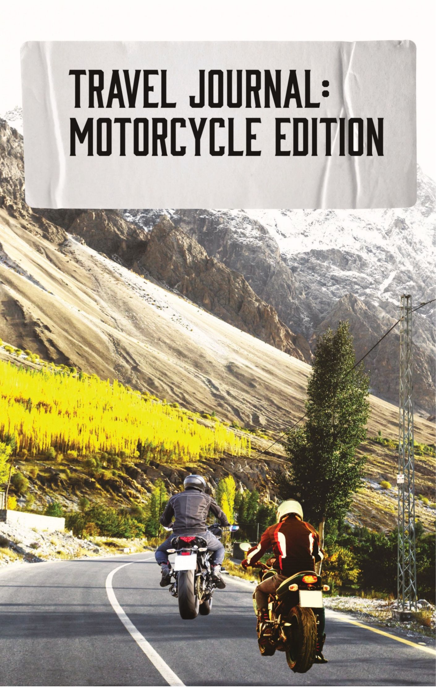 Travel Journal: Motorcycle Edition