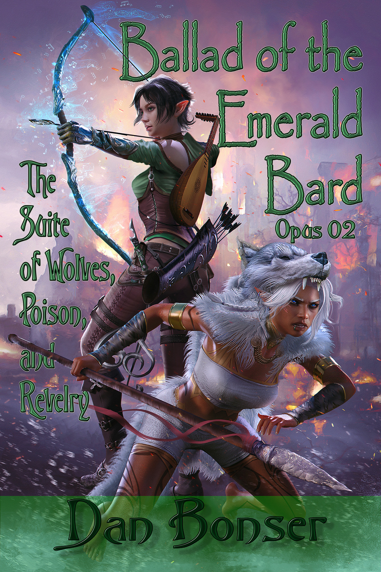 Ballad of the Emerald Bard - Opus 02: The Suite of Wolves, Poison, and Revelry