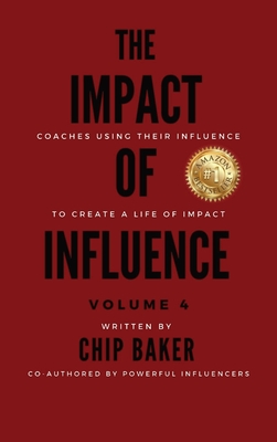 The Impact of Influence Vol. 4