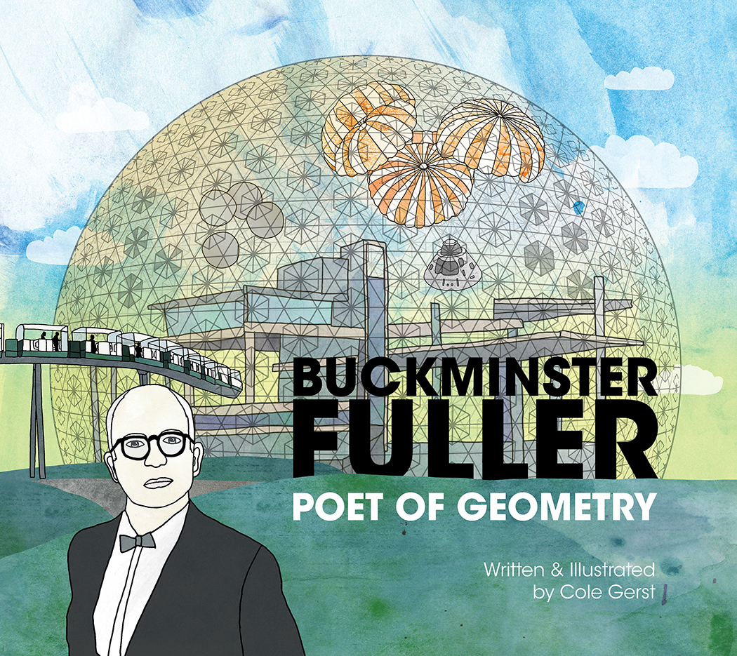 Buckminster Fuller Poet-of Geometry