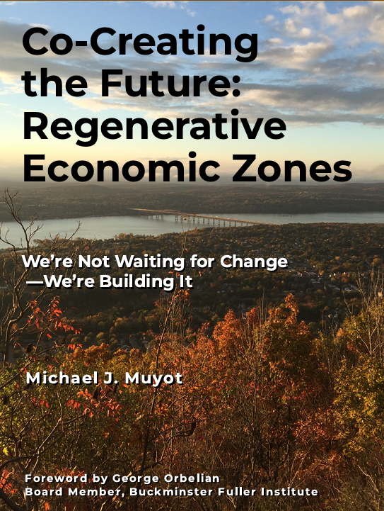  CO-CREATING THE FUTURE: REGENERATIVE ECONOMIC ZONES