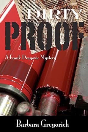 Dirty Proof (A Frank Dragovic Mystery)