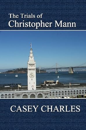 The Trials of Christopher Mann