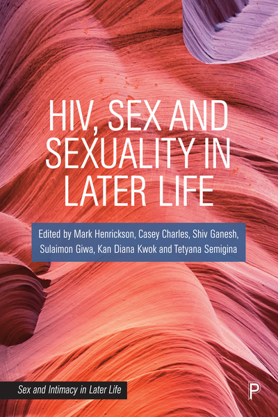 hiv, sex and sexuality in later life
