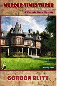 Murder Times Three-A Waverly Place Mystery