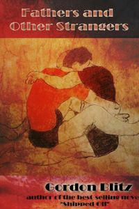 Fathers and Other Strangers