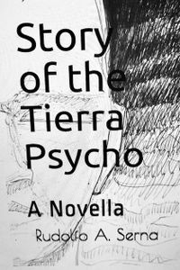 Story of The Tierra Psycho