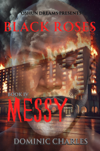 Black Roses Book 4: Messy