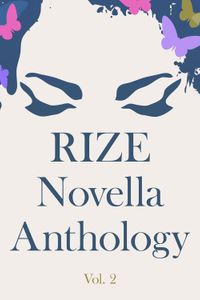 Rize Novella Anthology, Volume 2