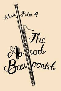 The Absent Bassoonist