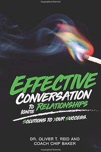 Effective Conversation to Ignite Relationships