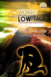 Words From The Low Place: “YOUR LOWEST FOR GOD’S HIGHEST”