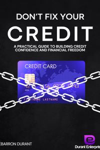 Don't Fix Your Credit